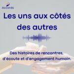 ACCORDS : Les uns aux côtés des autres, une immersion dans le parcours des futurs bénévoles